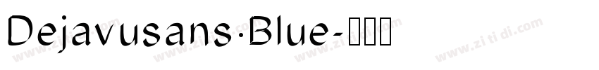 Dejavusans Blue字体转换